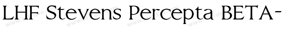 LHF Stevens Percepta BETA字体转换